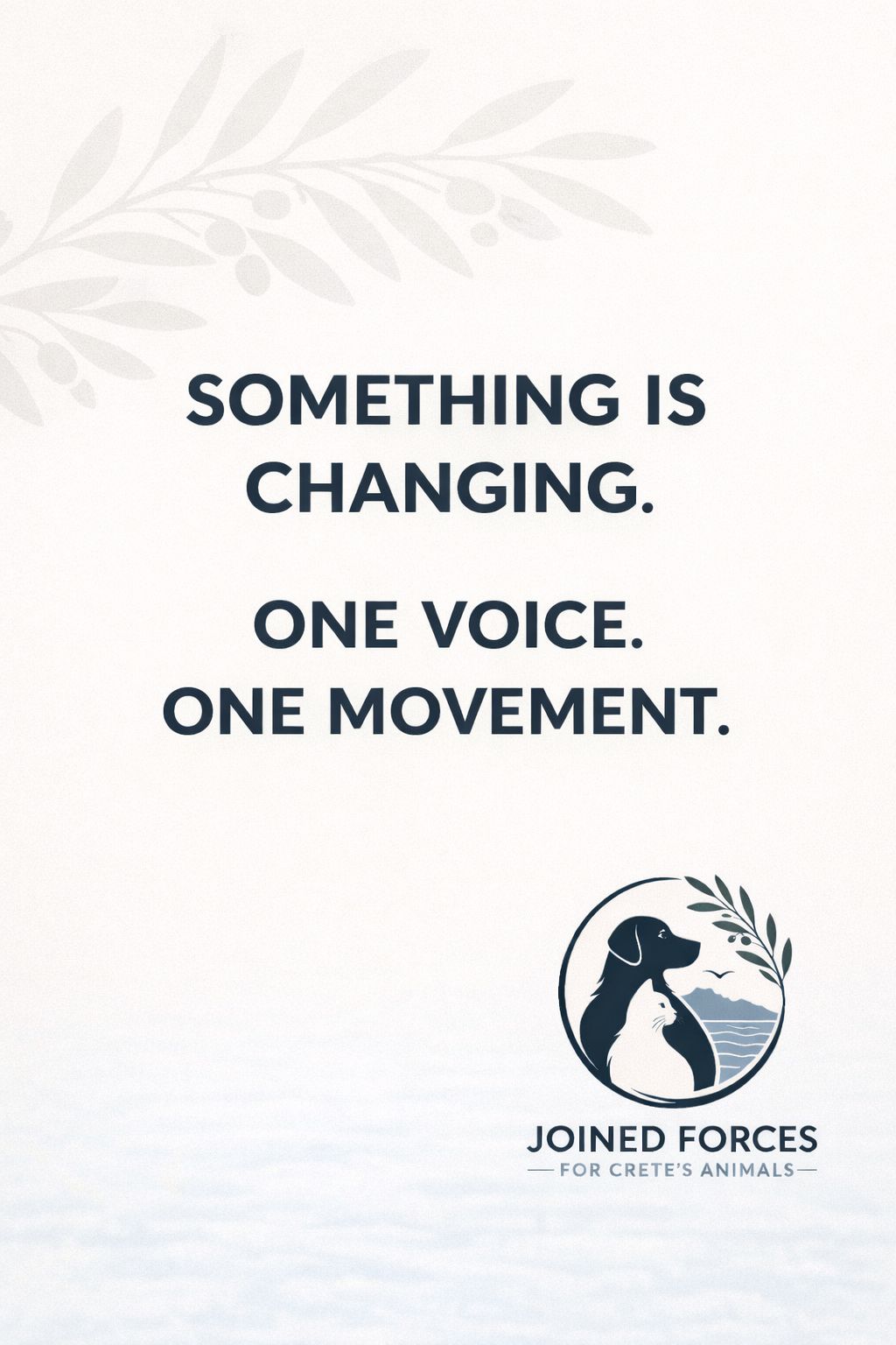 Plakat der Initiative Joined Forces for Crete's Animals mit dem Text „Something is changing. One voice. One movement.“